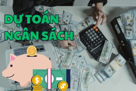 DỰ TOÁN NGÂN SÁCH