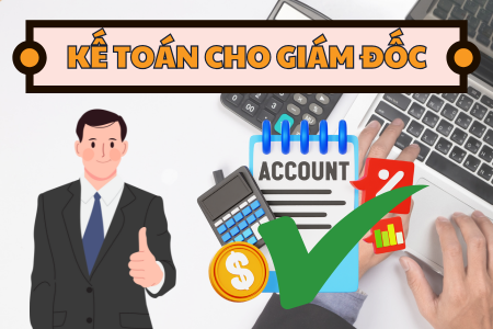 KẾ TOÁN CHO GIÁM ĐỐC